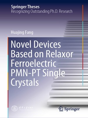 cover image of Novel Devices Based on Relaxor Ferroelectric PMN-PT Single Crystals